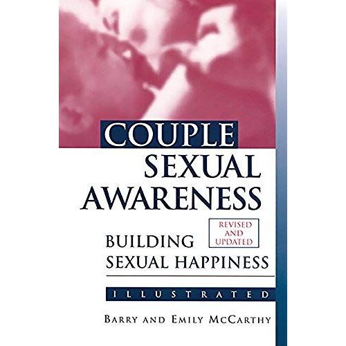 Couple Sexual Awareness: Building Sexual Happiness