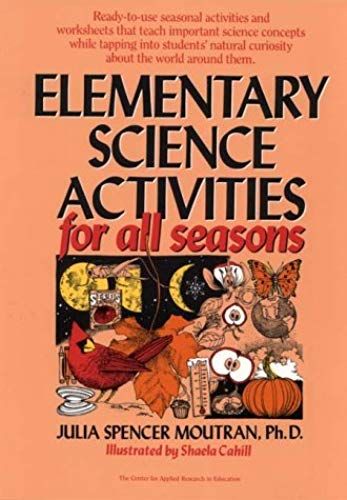 Elementary Science Activities For All Seasons