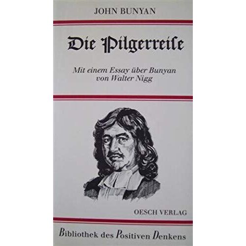 Die Pilgerreise (Bibliothek Des Positiven Denkens) (German Edition)