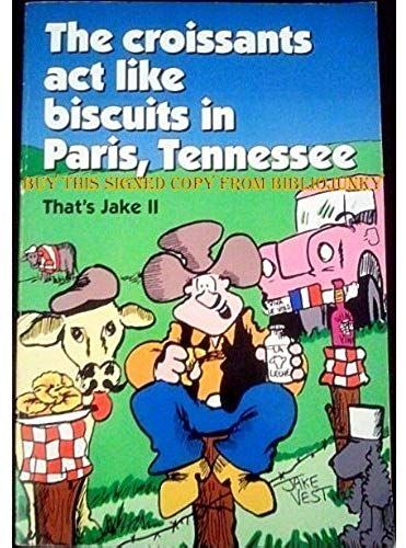 The Croissants Act Like Biscuits In Paris, Tennessee