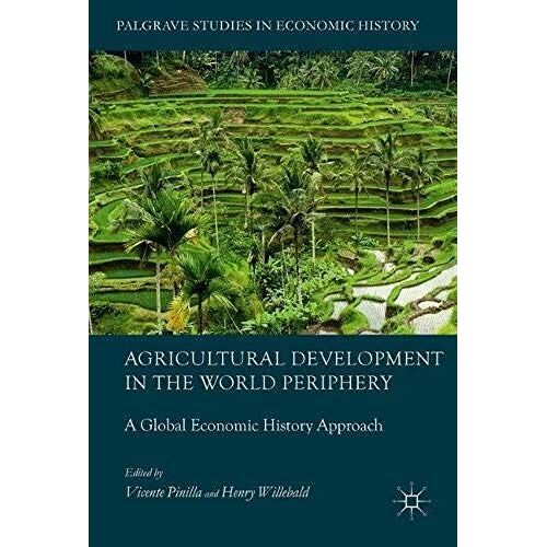 Agricultural Development In The World Periphery