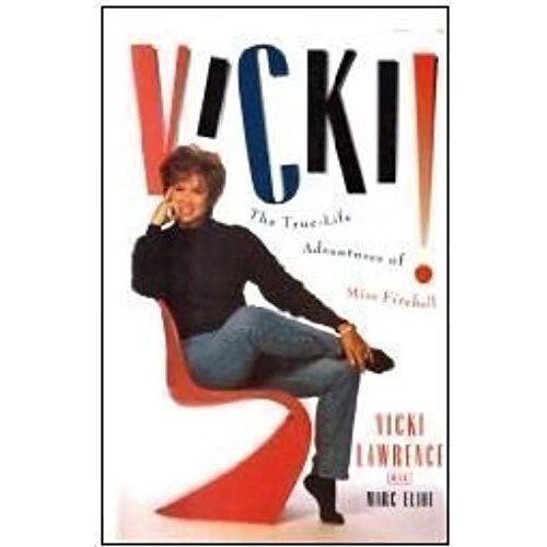 Vicki!: The True-Life Adventures Of Miss Fireball