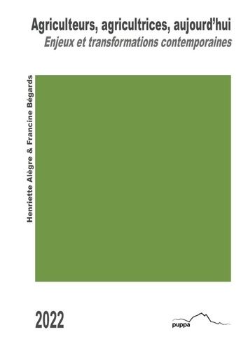 Agriculteurs, Agricultrices, Aujourd'hui - Enjeux Et Transformations Contemporaines