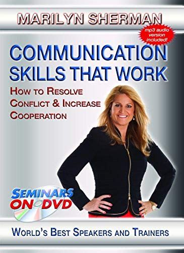 Communication Skills That Work - How To Resolve Conflict & Increase Cooperation - Personal Development Dvd Training Video
