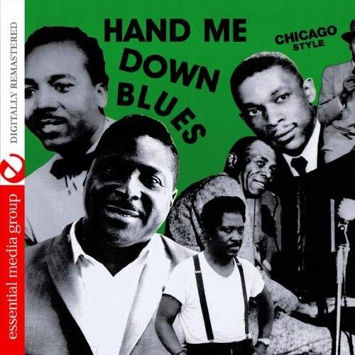 Hand Me Down Blues: Chicago Style /