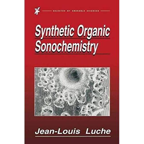 Synthetic Organic Sonochemistry