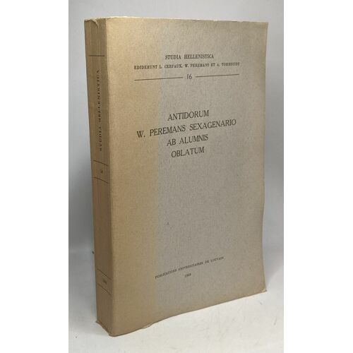 Antidorum W. Peremans Sexagenario Ab Alumnis Oblatum - Studia Hellenistica 16