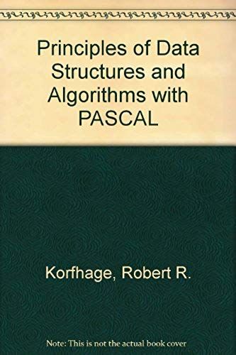Principles Of Data Structures And Algorithms With Pascal