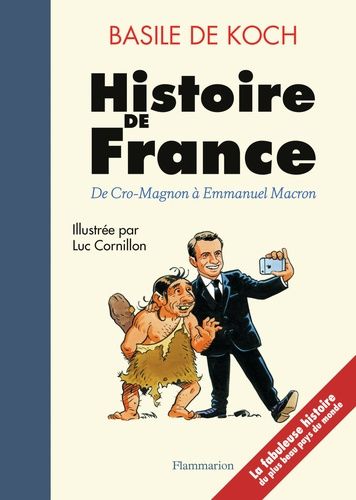 Histoire De France - De Cro-Magnon À Emmanuel Macron