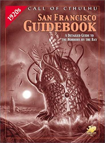 The San Francisco Guidebook: 1920's Resources For Call Of Cthulhu Play