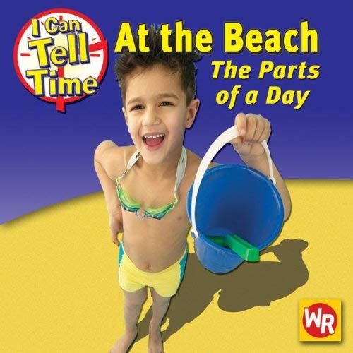 At The Beach: The Parts Of A Day