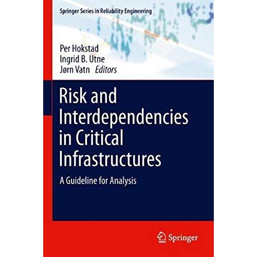 Risk And Interdependencies In Critical Infrastructures