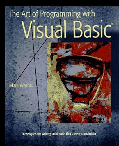 The Art Of Programming With Visual Basic