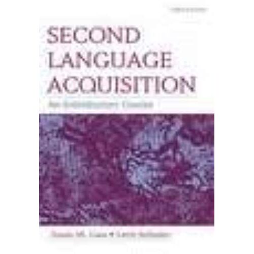 Second Language Acquisition Set: Second Language Acquisition: An Introductory Course, 3th (Third) Edition