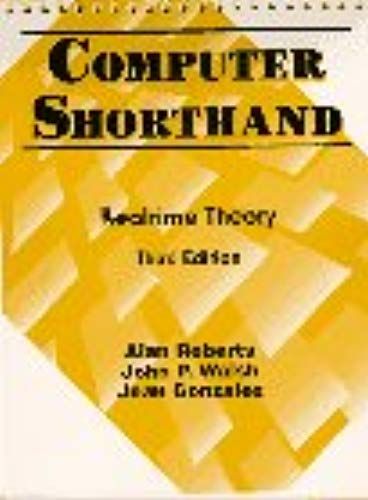Computer Shorthand: Real-Time Theory (3rd Edition)
