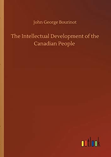 The Intellectual Development Of The Canadian People