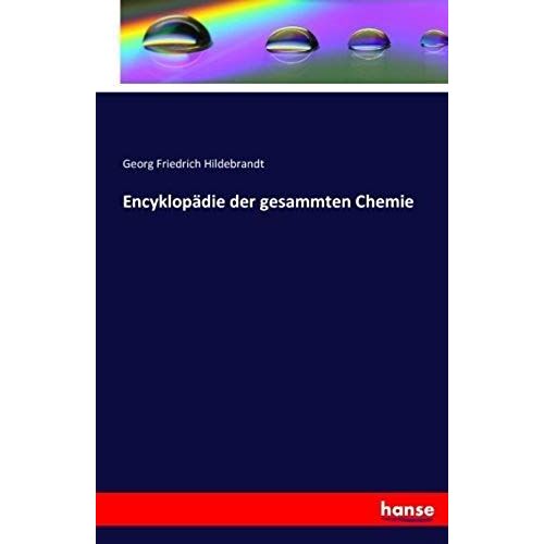 Encyklopädie Der Gesammten Chemie