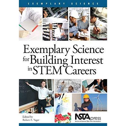 Exemplary Science For Building Interest In Stem Careers