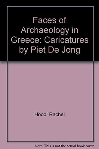 Faces Of Archaeology In Greece: Caricatures By Piet De Jong