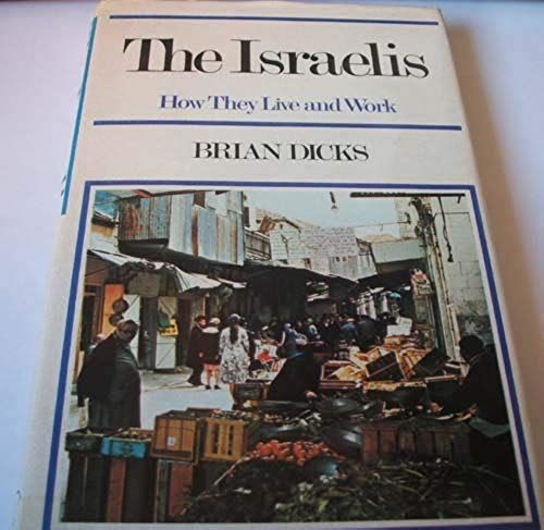 Israelis: How They Live And Work