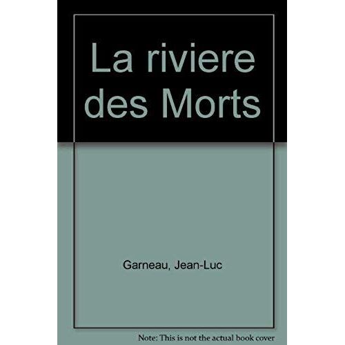 La Riviere Des Morts