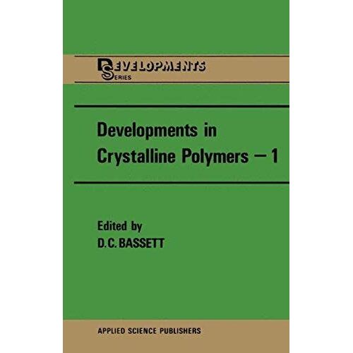 Developments In Crystalline Polymers