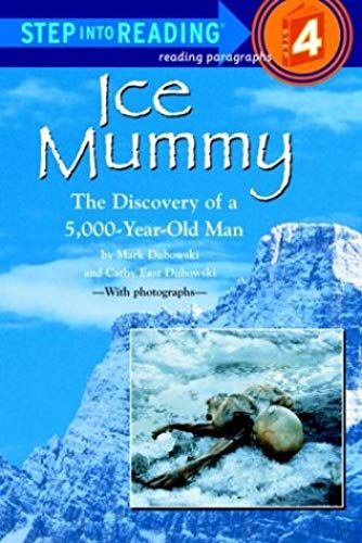 Ice Mummy (Step-Into-Reading, Step 4)