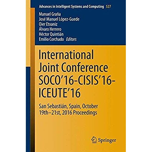 International Joint Conference Soco'16-Cisis'16-Iceute'16