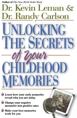 Unlocking The Secrets Of Your Childhood Memories