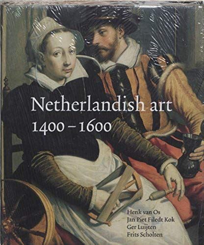 Netherlandish Art In The Rijksmuseum, 1400-1600