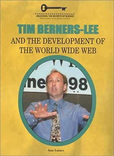 Tim Berners-Lee And The Development Of The World Wide Web