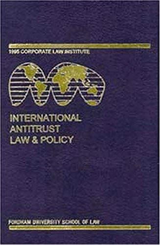 International Antitrust Law & Policy: Fordham Corporate Law 2001