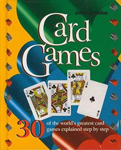 Card Games 30 Of The World's Greatest Card Games Explained Step-By-Step