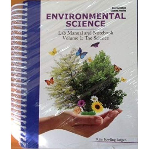 Environmental Science: Lab Manual And Notebook: Volume 1: The Science