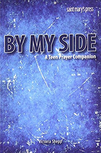 By My Side: A Teen Prayer Companion