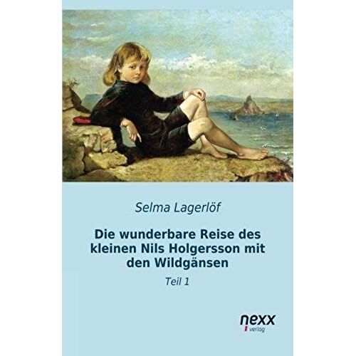 Die Wunderbare Reise Des Kleinen Nils Holgersson Mit Den Wildgänsen