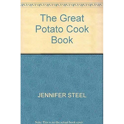 The Great Potato Cookbook