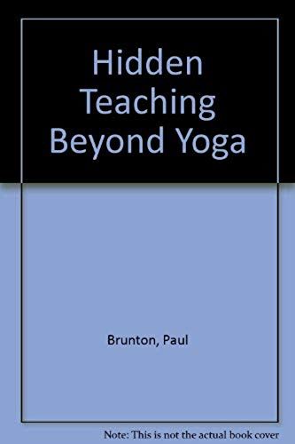 The Hidden Teaching Beyond Yoga