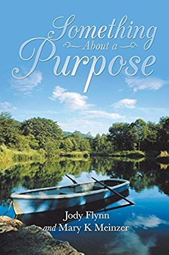 Something About A Purpose