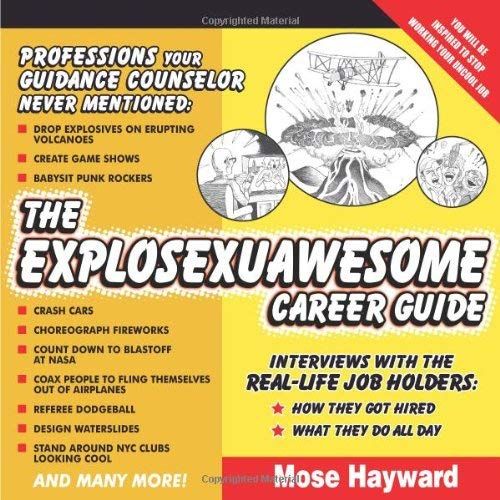 The Explosexuawesome Career Guide