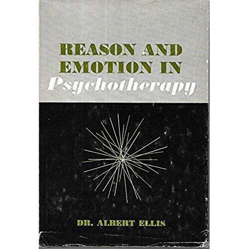 Reason And Emotion In Psychotherapy