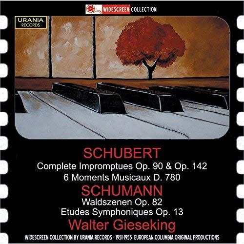 Walter Gieseking Joue Schubert Et Schumann : Oeuvres Pour Piano
