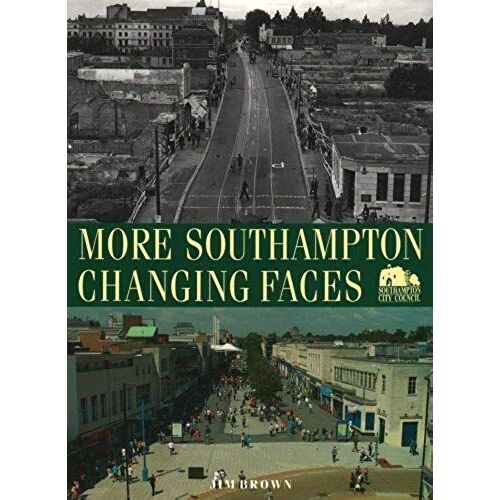 More Southampton Changing Faces