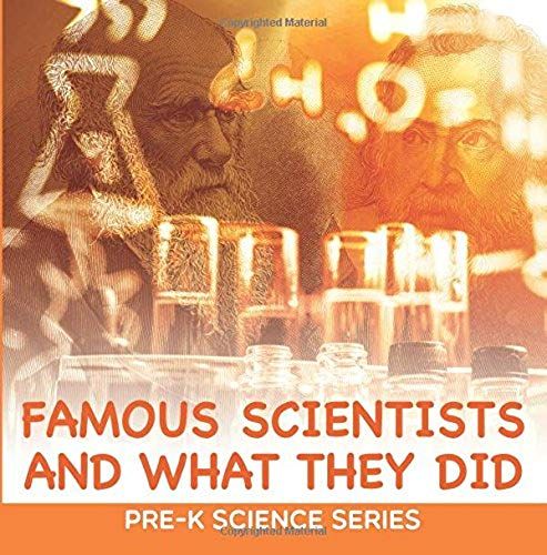 Famous Scientists And What They Did