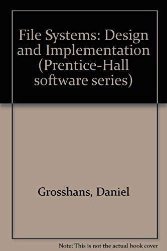 File Systems: Design And Implementation (Prentice-Hall Software Series)
