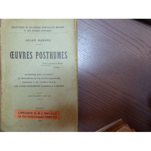 Oeuvres Posthumes. Biographie D'allan Ka