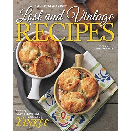 Yankee Magazine's Lost And Vintage Recipes