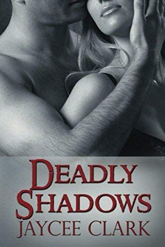 Clark, J: Deadly Shadows