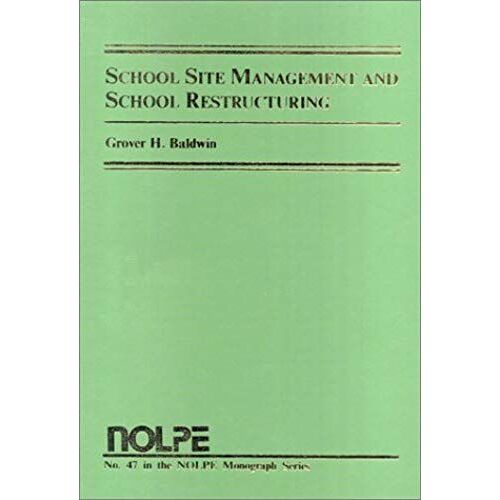 School Site Management And School Restructuring