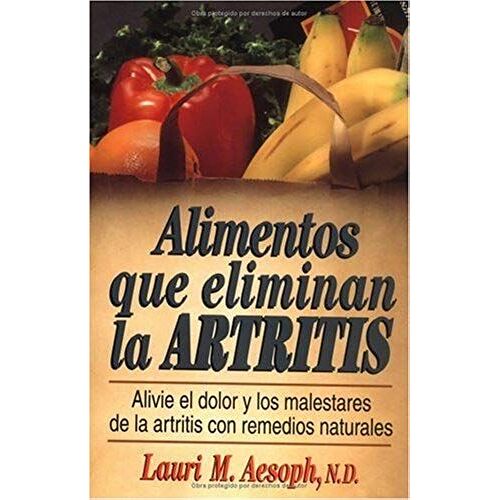 Alimentos Que Eliminan La Artritis